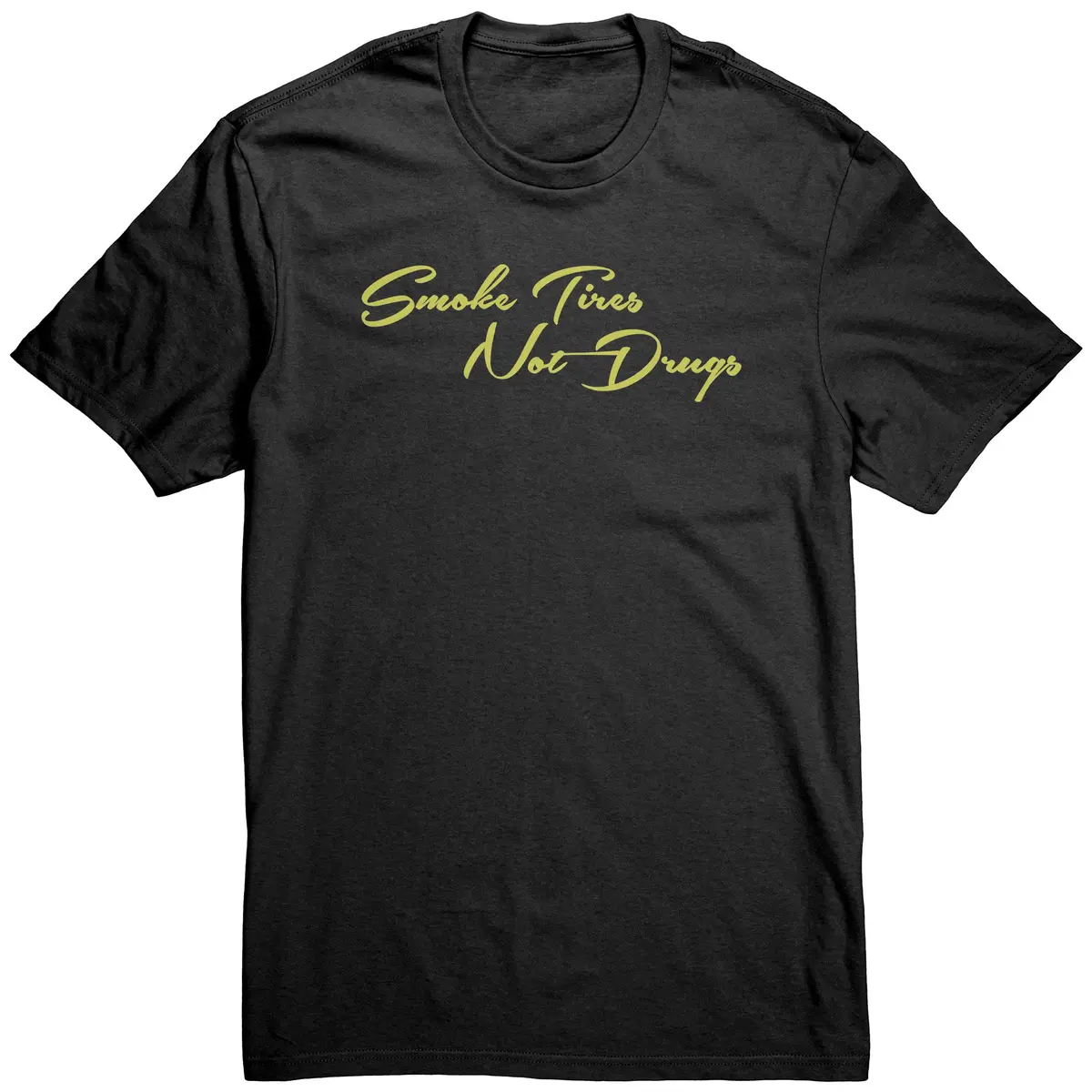 Smoke Tires, Not Drugs Shirt 1